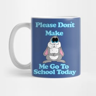 Sad Bunny No School Mug